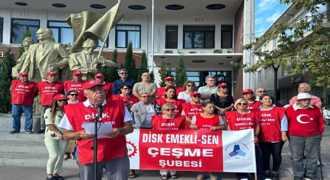 Çeşme’de Emekli Protestosu: “Emekliler Açlık Sınırının Altında Yaşıyor!”