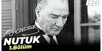 Nutuk Mustafa Kemal Atatürk | 1. Bölüm